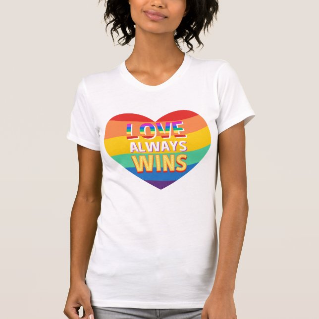 T-shirt Fierté gay- l'amour gagne toujours. Couleur arc en (Devant)