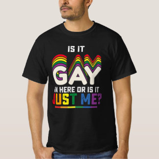 T-shirt Fierté LGBT Est-ce gay ici ou est-ce juste moi