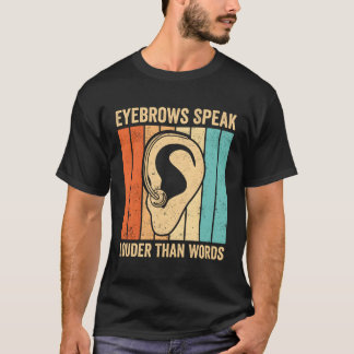 T-shirt Fierté Sourde Langue Des Signes Les sourcils Parle