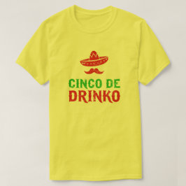 T-shirt Fiesta de Cinco De Mayo - Cinco de Drinko