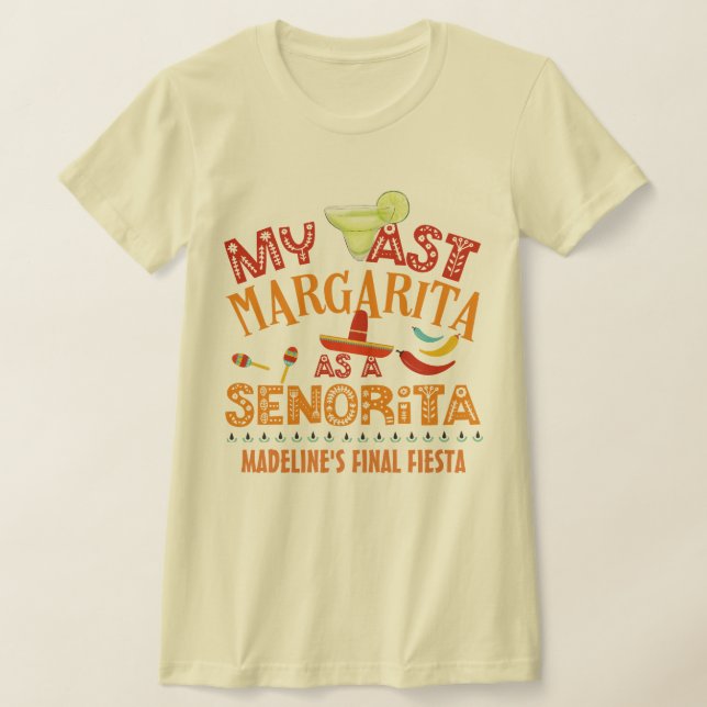 T-shirt Fiesta Personnalisée Ma Dernière Margarita Comme U (Poser)