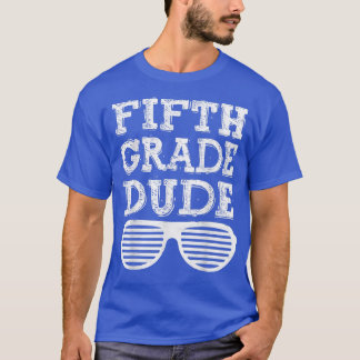 T-shirt Fifth Grade DudeBack To School Gift 1315