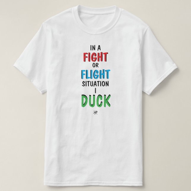 T-shirt Fight or Flight Funny Survival Humor Shirt (Design devant)