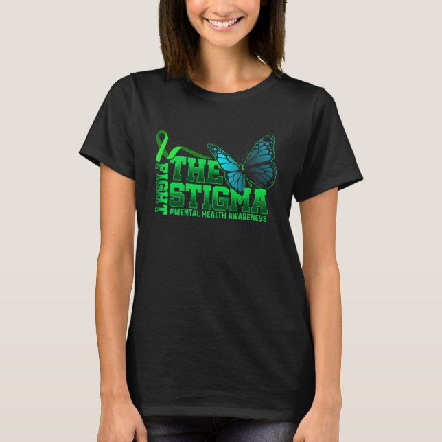 T-shirt Fight The Stigma Mental Health Awareness Butterfly (Devant)