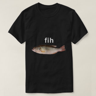 T-shirt Fih Drôle Mème de poisson mal orthographié