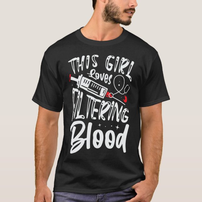 T-shirt Fille aime Filtrer sang Rein Dialyse Infirmière (Devant)