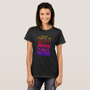 T-shirt Fille Amoureuse Avec Un Camionneur