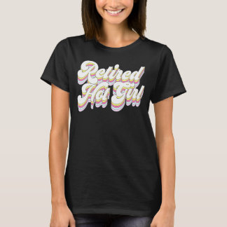 T-shirt Fille Chaude Retraité Rétro Mariage Enterrement De