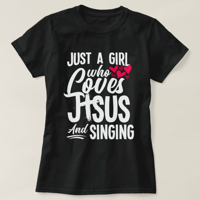 T-shirt Fille Chrétienne Qui Aime Jésus Et Chante Drôle S (Design devant)