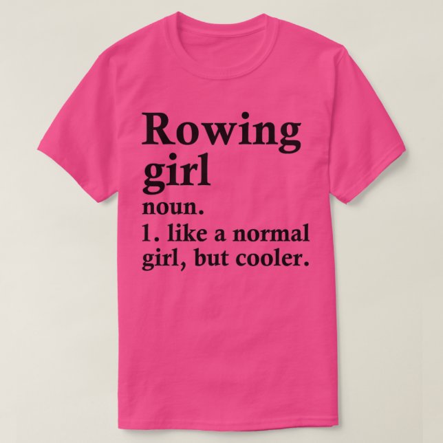 T-shirt Fille d'aviron Funny Rower Définition (Design devant)