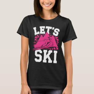 T-shirt Fille de ski humour Sports d'hiver et aventures ne
