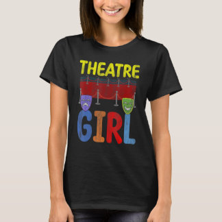 T-shirt Fille de théâtre Filles qui aiment le théâtre et