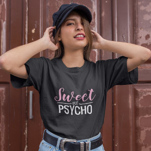 T-shirt Fille douce mais psycho
