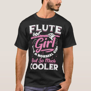 T-shirt Fille Flute Comme Une Fille Normale Mais Tant De G