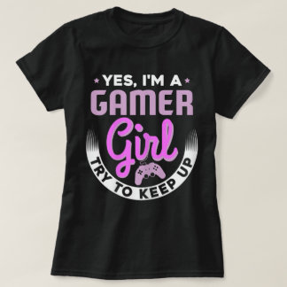 T-shirt Fille Gamer Essaie de Suivre l'Art de Jeu Mignon