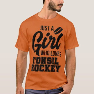 T-shirt Fille qui aime le hockey Tonsil humour adulte Slog