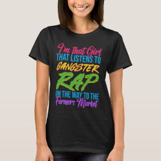 T-shirt Fille Qui Écoutent Gangsta Rap Musique Gangsta Rap
