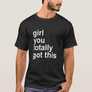 T-shirt fille, tu as totalement compris Citation