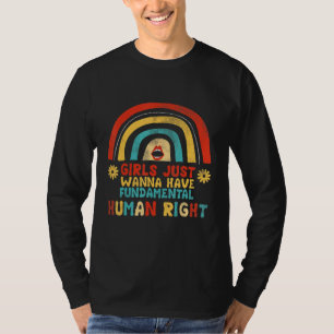 T-shirt Fille Veut Seulement Avoir Droit Humain Fondamenta