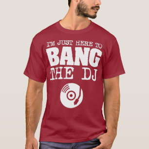 T-shirt Filles Drôle Bang DJ Disque Jockey Femme Musique