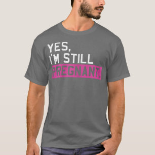 T-shirt Filles encore enceintes Futur Mère Maternité Newb