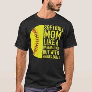 T-shirt Filles Funny maman de softball comme une maman de 