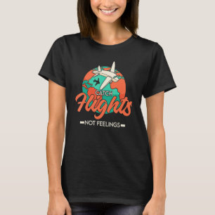 T-shirt Filles géniales attrapent des vols pas des sentime