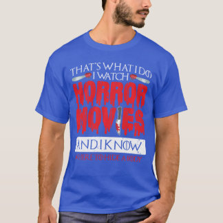 T-shirt Film d'horreur effrayant Je regarde des films d'ho