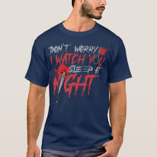 T-shirt Film d'horreur effrayant Ne t'inquiète pas je te r