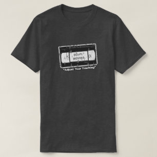 T-shirt Films Sci-Fi - VHS Ajustez votre suivi noir&blanc
