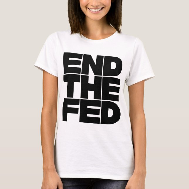 T-shirt Fin de la FED (Devant)