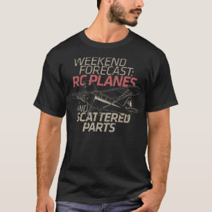 T-shirt Fin de semaine des cadeaux de l'avion RC Prévisio