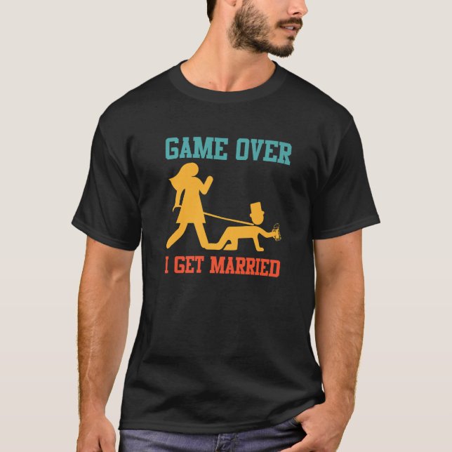 T-shirt Fin du jeu  enterrement de vie de garçon marié mar (Devant)
