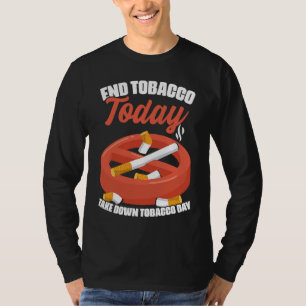 T-shirt Fin du tabac Prenez le tabac Jour Cigarettes Anti