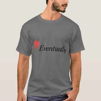 T-shirt Finalement vous obtiendrez de l'énergie Boxy