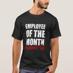 T-shirt Finaliste de l'employé du mois Drôle appréciation