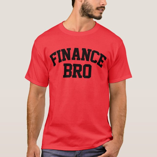 T-shirt Finance Bro Funny Finance (Devant)