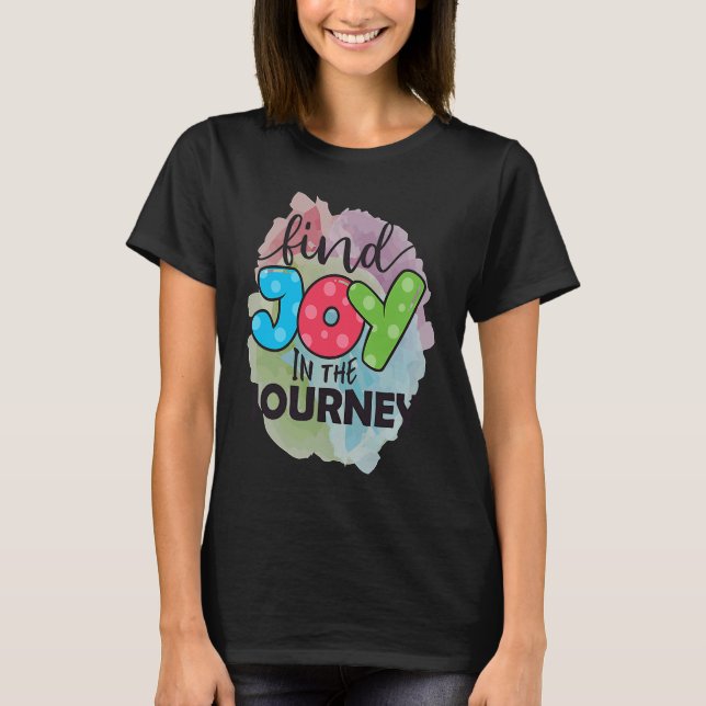 T-shirt Find Joy In The Journey (Devant)
