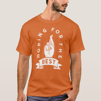 T-shirt Fingers Crossed Hoping For The Best Hand Gesture L