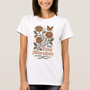 T-shirt Finir avec la masculinité toxique Fleuriste fémini