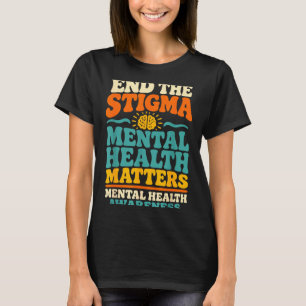 T-shirt Finir avec la stigmatisation de la santé mentale