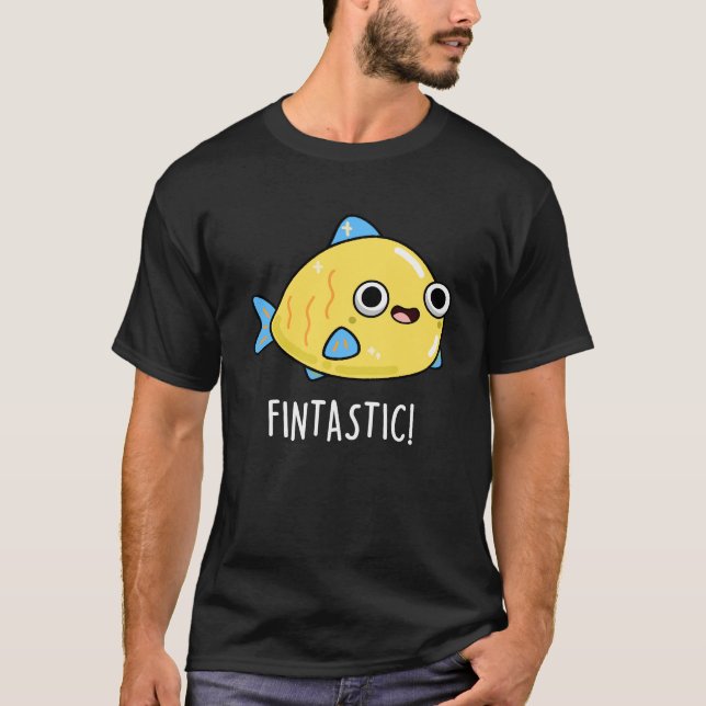 T-shirt Fintastic Funny Fish Pun Dark BG (Devant)