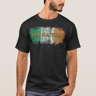 T-shirt Fir Na Tine Irlandais Tee - shirt de pompier - Hom