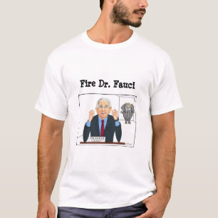 T - Shirt Fire Dr. Fauci
