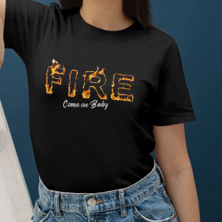 T-shirt Fire et Passion - Come on baby - pour Rebel Girls