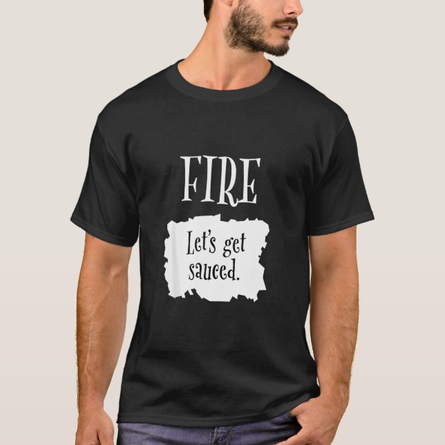 T-shirt Fire Hot Packet Halloween Taco Let's Get Sauced Co (Devant)