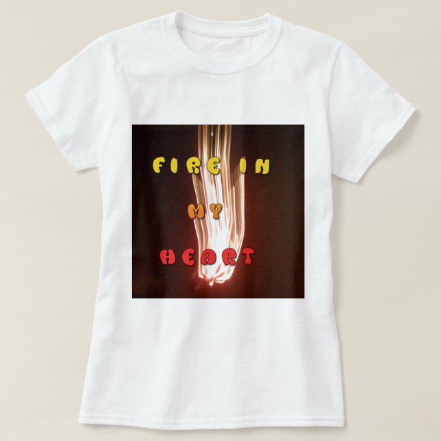T-shirt Fire in My Heart Art Print (Design devant)
