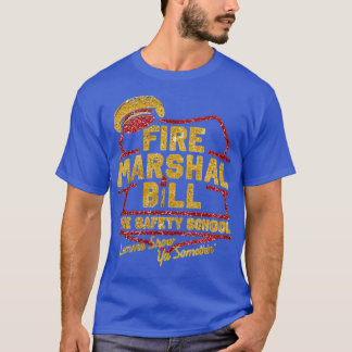 T-shirt Fire Marshal Bill Fire Safety School Funny
