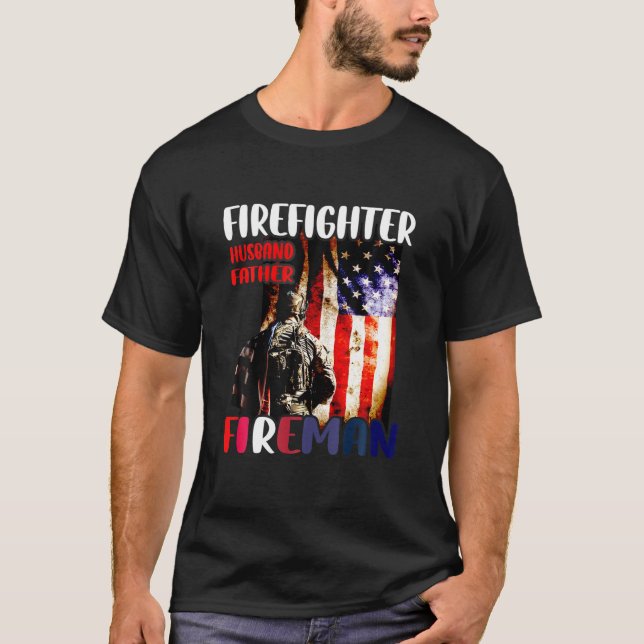 T-shirt Firefighter Husband Father Fireman American Flag (Devant)