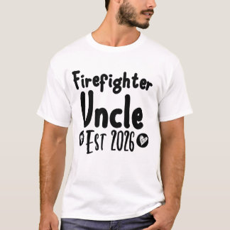 T-shirt Firefighter Uncle Est 2026 - Nouvel oncle drôle